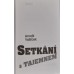 Arnošt Vašíček - Setkání s tajemnem